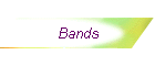 Bands