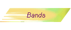 Bands