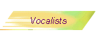 Vocalists